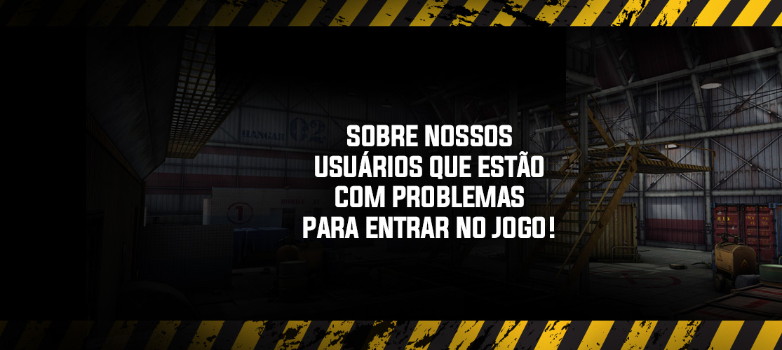 À atenção dos nossos jogadores que não conseguem entrar no jogo